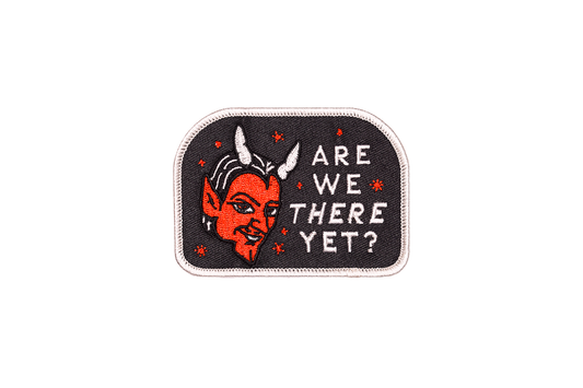 Are We There Yet? Embroidered Patch