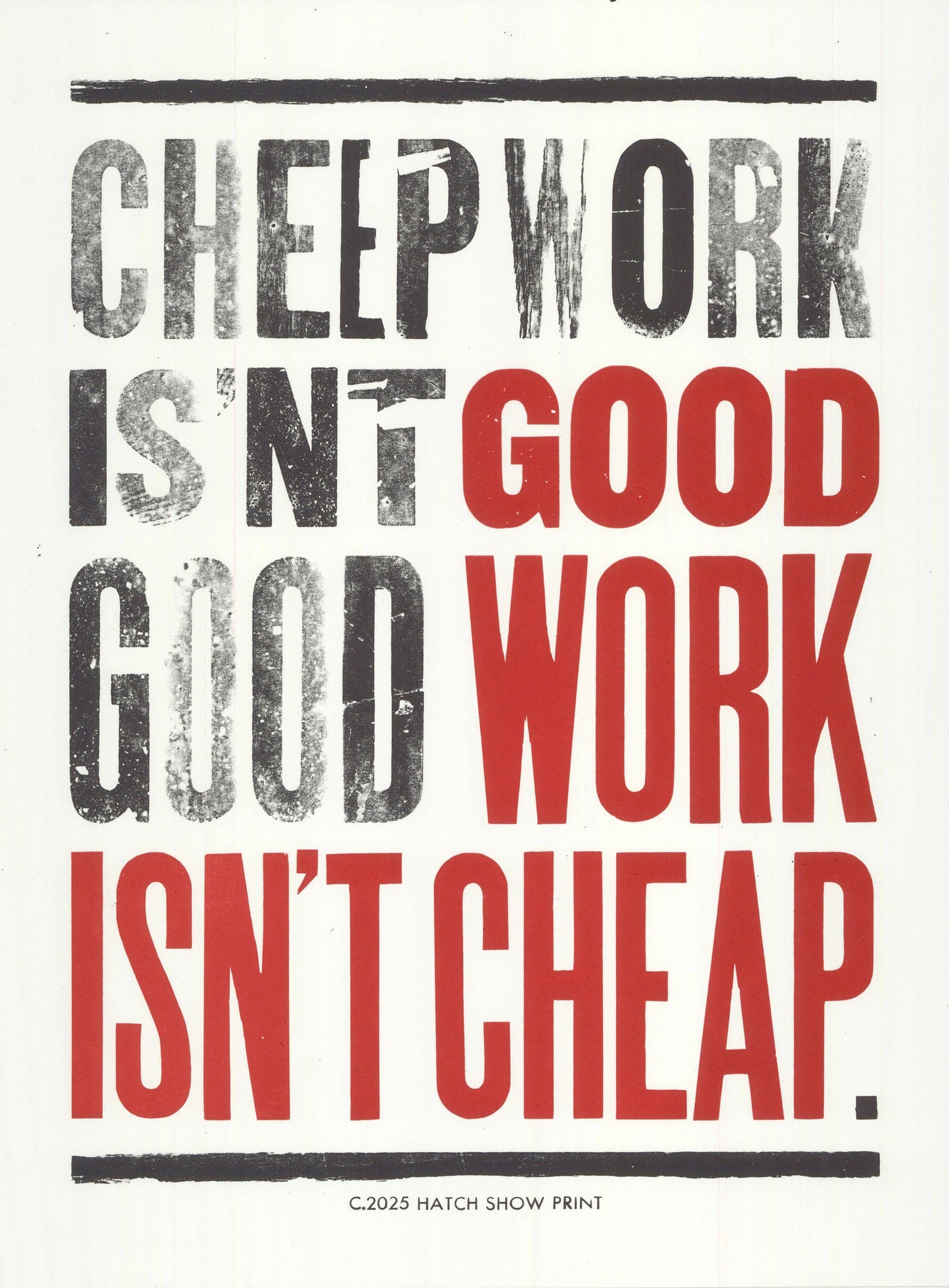 Good Work Isn't Cheap Poster: No Package