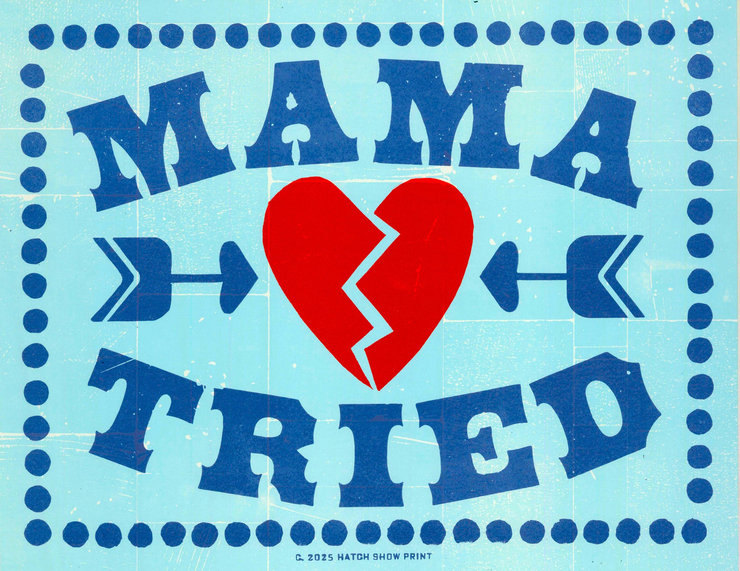 Mama Tried Poster: No Package