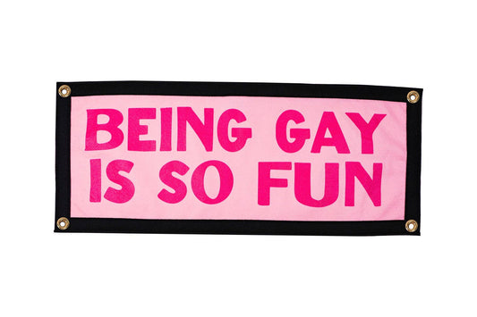 Being Gay Is So Fun Camp Flag